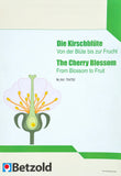 Von der Kirschblüte bis zur Frucht, Tafelmaterial-Lieferzeit: ca. 2-3 Monate